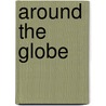 Around The Globe door Bel Ami