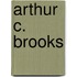 Arthur C. Brooks