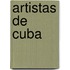 Artistas de Cuba