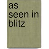 As Seen In Blitz by Iain R. Webb