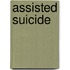 Assisted Suicide