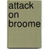 Attack on Broome