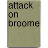 Attack on Broome door Ronald Cohn