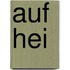 Auf hei