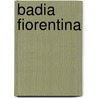 Badia Fiorentina door Ronald Cohn