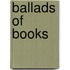 Ballads of Books