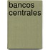 Bancos Centrales