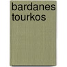 Bardanes Tourkos door Ronald Cohn