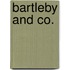 Bartleby And Co.