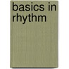 Basics In Rhythm by Garwood Whaley