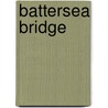 Battersea Bridge by Ronald Cohn