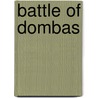 Battle of Dombas door Ronald Cohn
