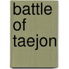 Battle of Taejon door Ronald Cohn