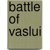 Battle of Vaslui door Ronald Cohn