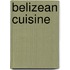 Belizean Cuisine