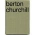 Berton Churchill