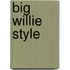 Big Willie Style
