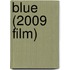 Blue (2009 Film)