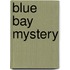 Blue Bay Mystery