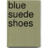 Blue Suede Shoes