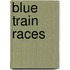 Blue Train Races