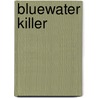 Bluewater Killer by Charles L. Dougherty
