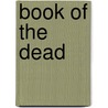Book of the Dead by Ernest Alfred Wallis Budge