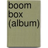 Boom Box (album) door Ronald Cohn