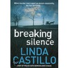 Breaking Silence door Linda Castillo
