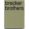 Brecker Brothers door Ronald Cohn