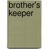 Brother's Keeper door George F. Bills