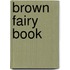 Brown Fairy Book