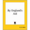 By England's Aid door G. Henty