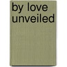 By Love Unveiled door Sabrina Jeffries