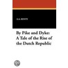 By Pike And Dyke by George Alfred Henty