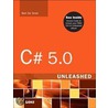 C# 5.0 Unleashed door Bart De Smet