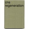 Cns Regeneration door Mark H. Tuszynski