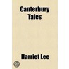 Canterbury Tales door Harriet Lee