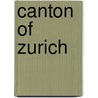 Canton of Zurich door Ronald Cohn