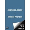Capturing Angels by Virginia Andrews