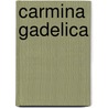 Carmina Gadelica by James Carmichael Watson