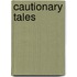 Cautionary Tales