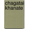 Chagatai Khanate door Ronald Cohn