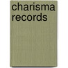 Charisma Records by Ronald Cohn