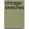 Chicago Sketches by Richard Reeder