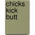 Chicks Kick Butt