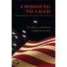 Choosing To Lead door James M. Scott