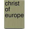 Christ of Europe door Ronald Cohn