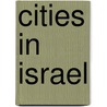 Cities in Israel door Books Llc