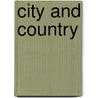 City and Country door Laurence S. Moss